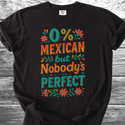 Nobody's Perfect TShirt