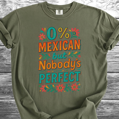 Nobody's Perfect TShirt