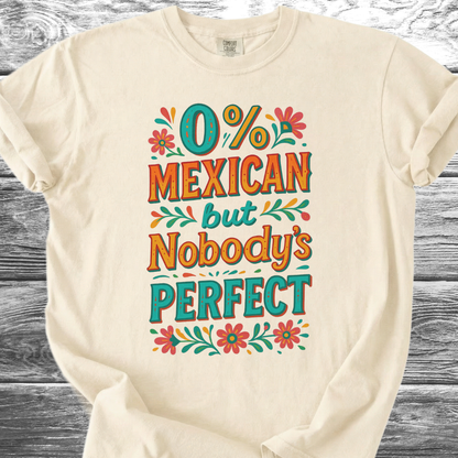 Nobody's Perfect TShirt