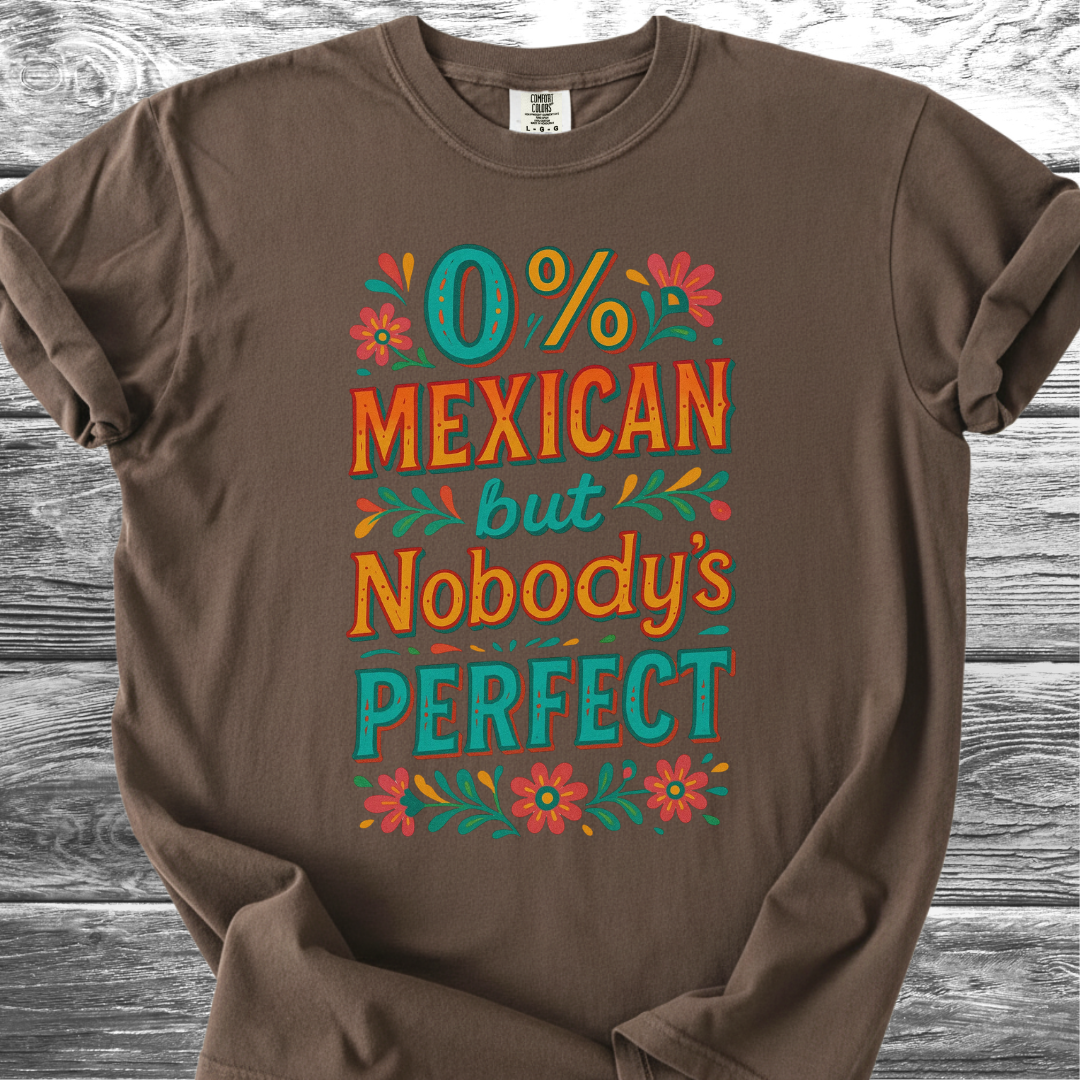 Nobody's Perfect TShirt