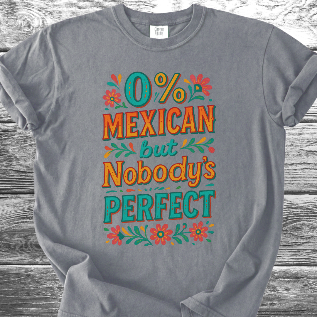 Nobody's Perfect TShirt