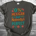 Nobody's Perfect TShirt