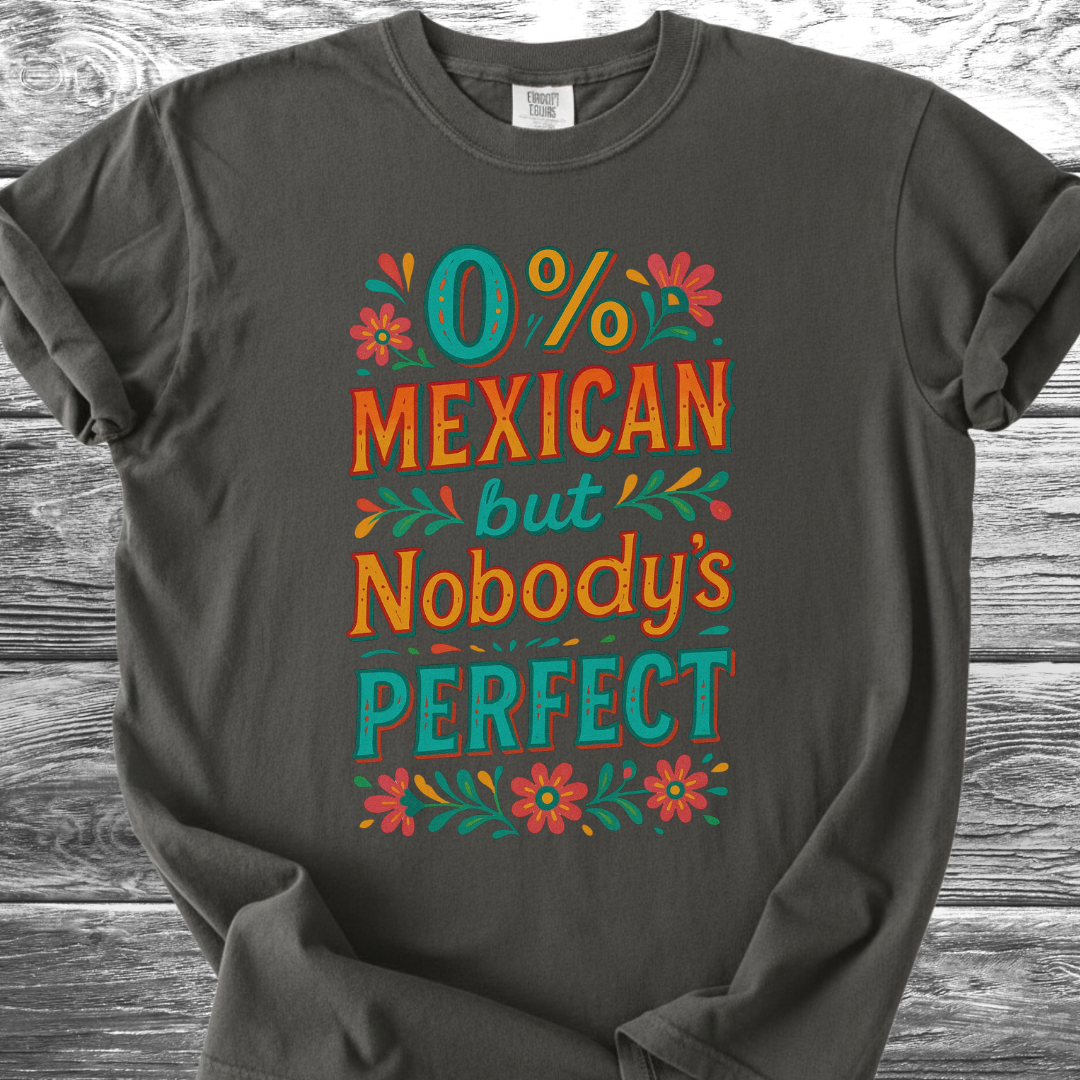 Nobody's Perfect TShirt