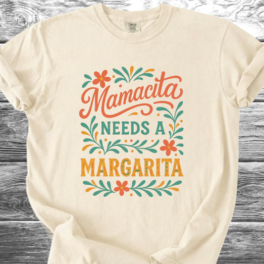 Mamacita Needs a Margarita TShirt