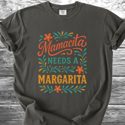 Mamacita Needs a Margarita TShirt