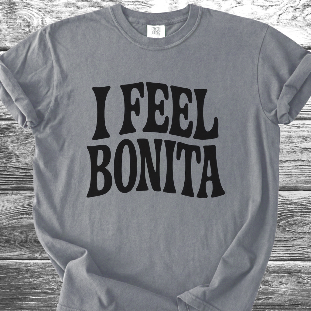 I Feel Bonita TShirt