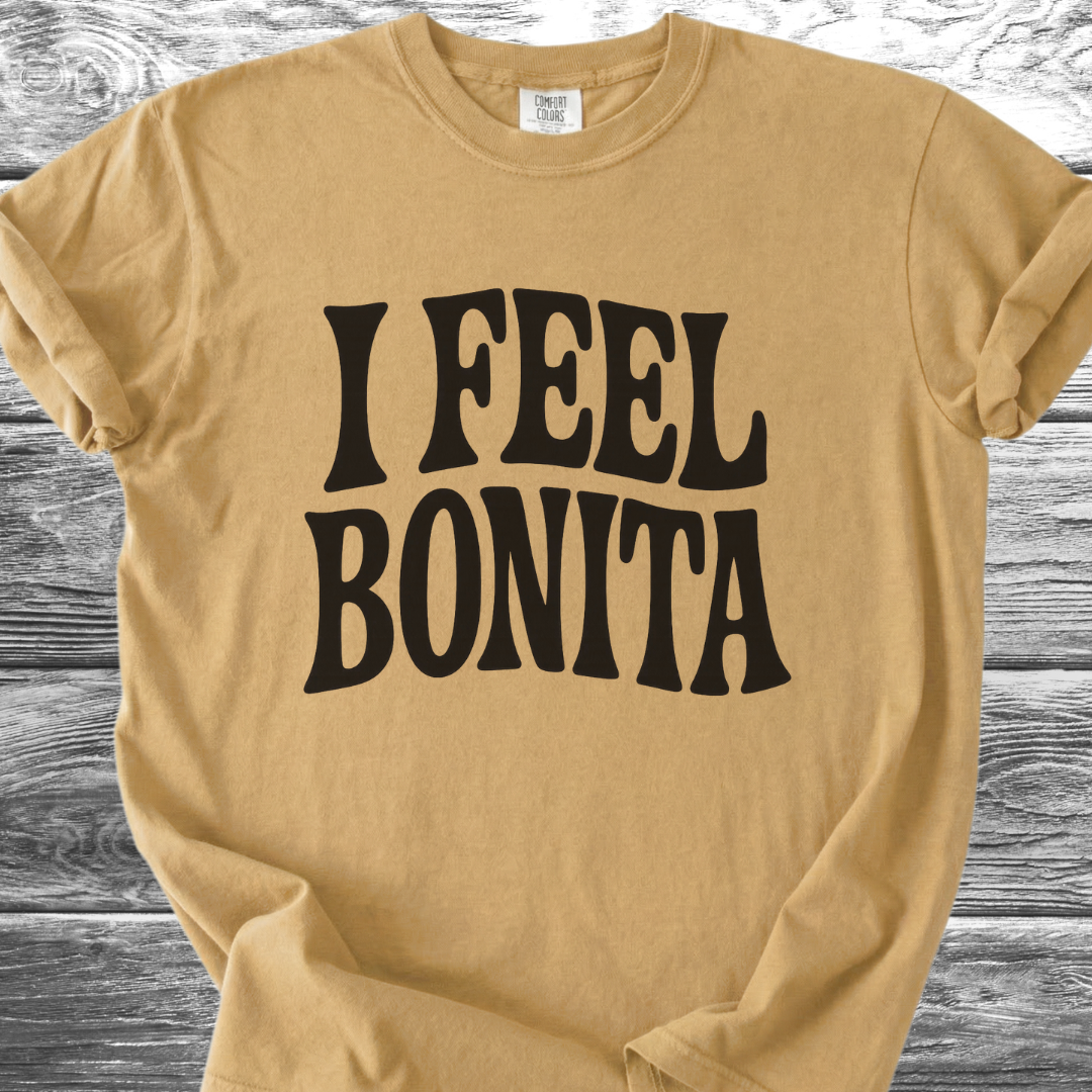 I Feel Bonita TShirt
