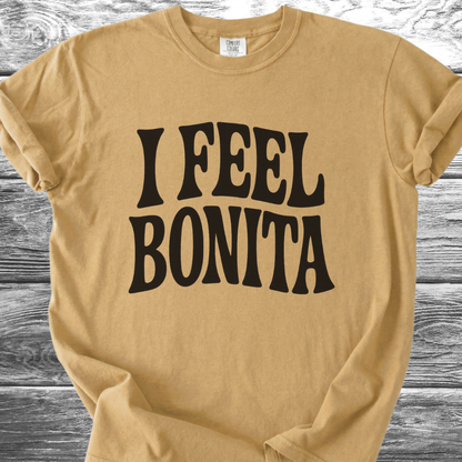 I Feel Bonita TShirt