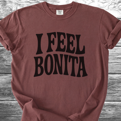 I Feel Bonita TShirt