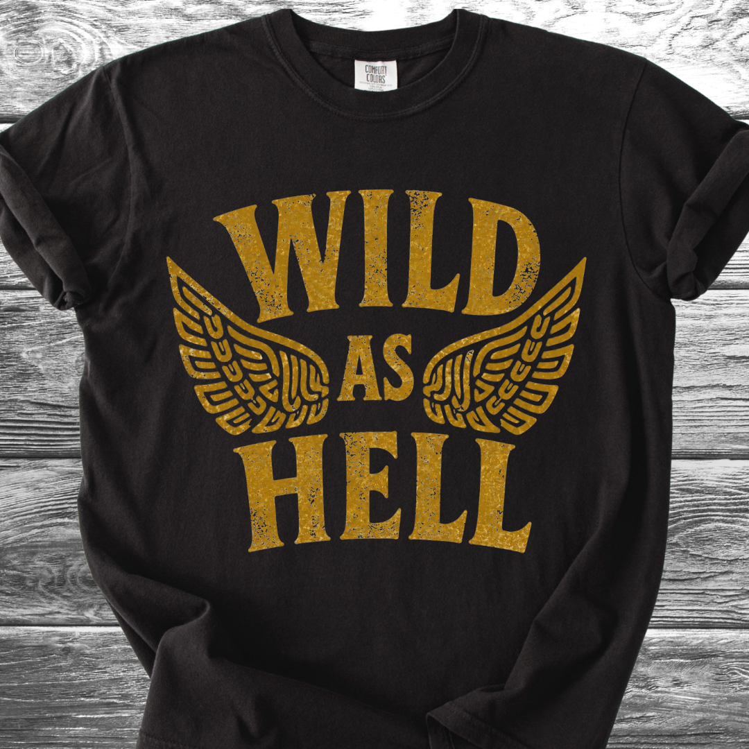 Wild As Hell TShirt