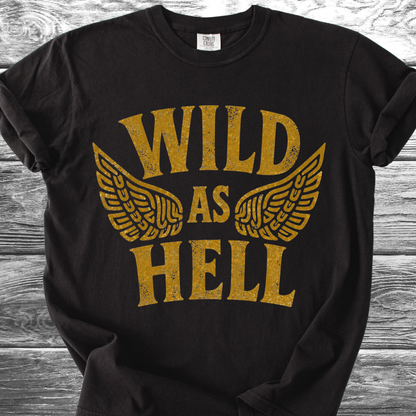 Wild As Hell TShirt