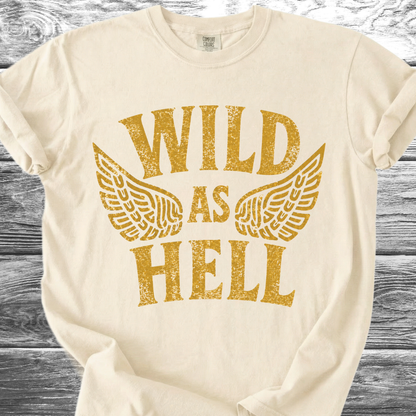 Wild As Hell TShirt