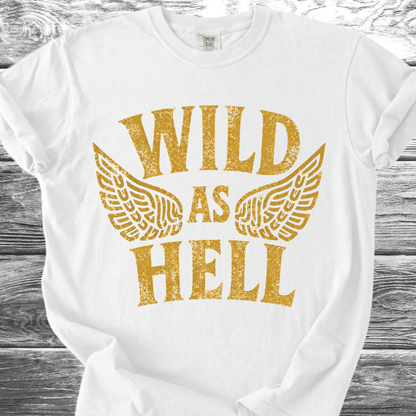 Wild As Hell TShirt