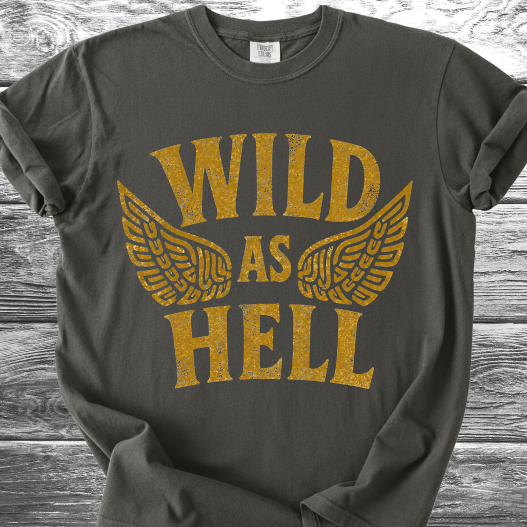 Wild As Hell TShirt