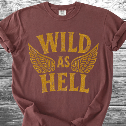 Wild As Hell TShirt