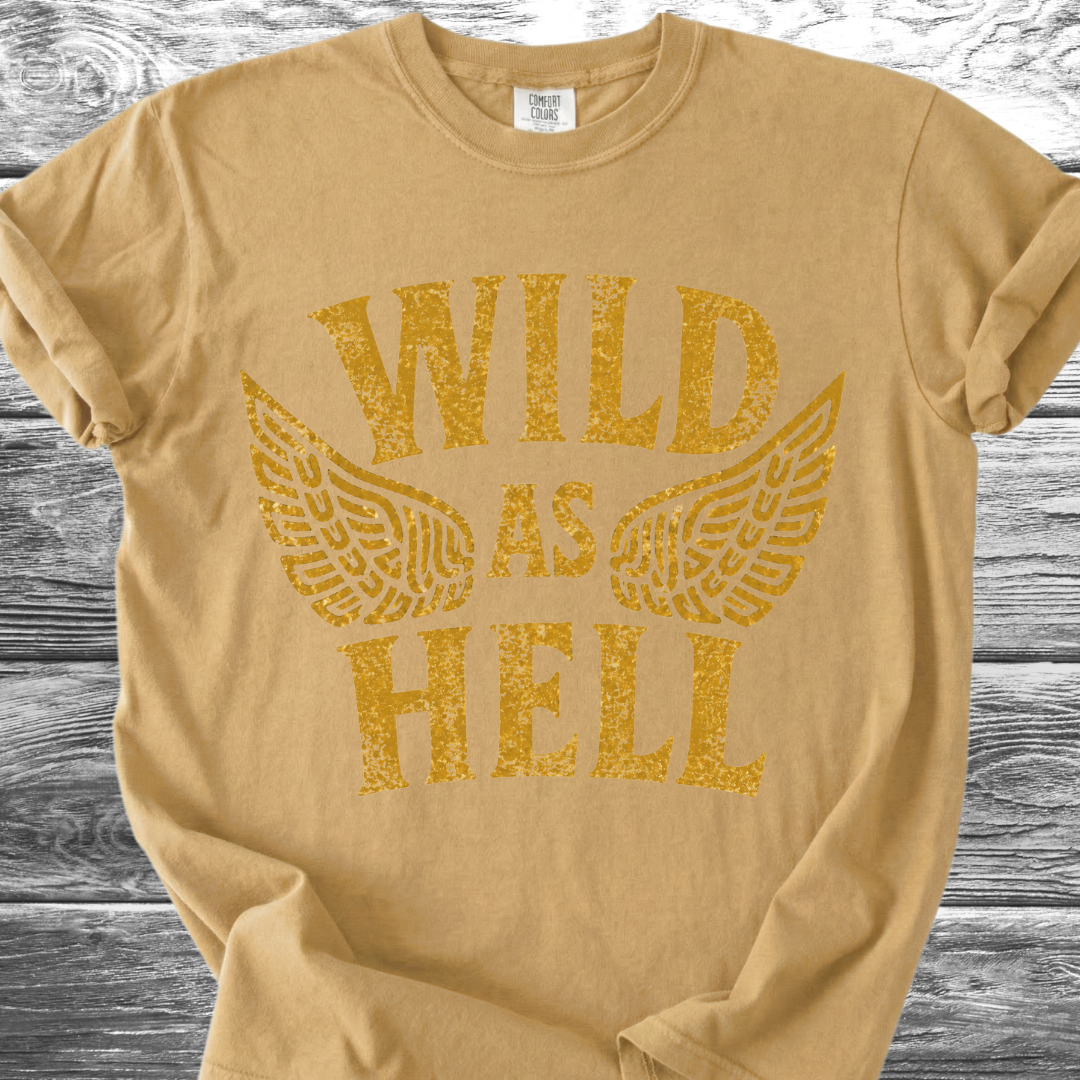 Wild As Hell TShirt