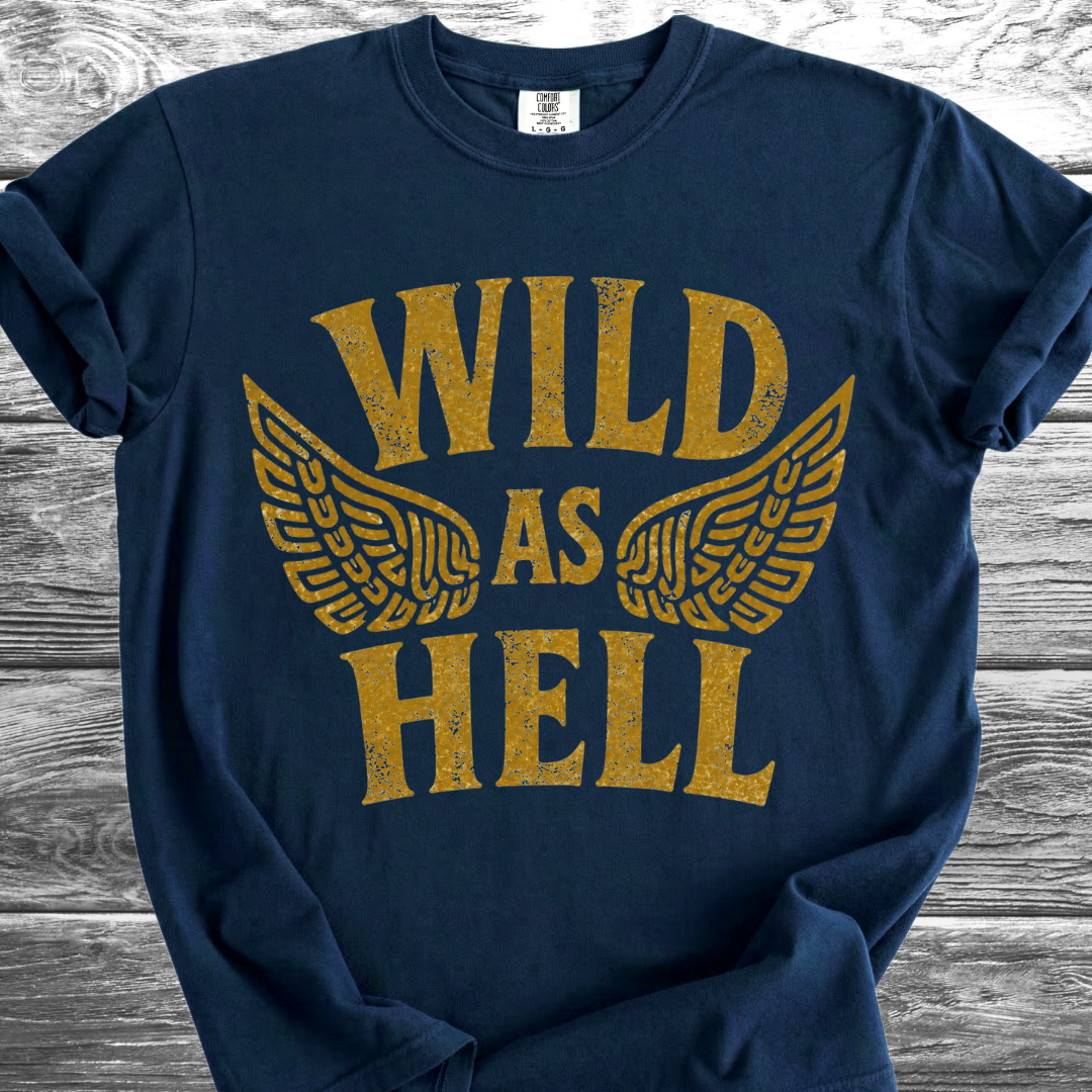 Wild As Hell TShirt