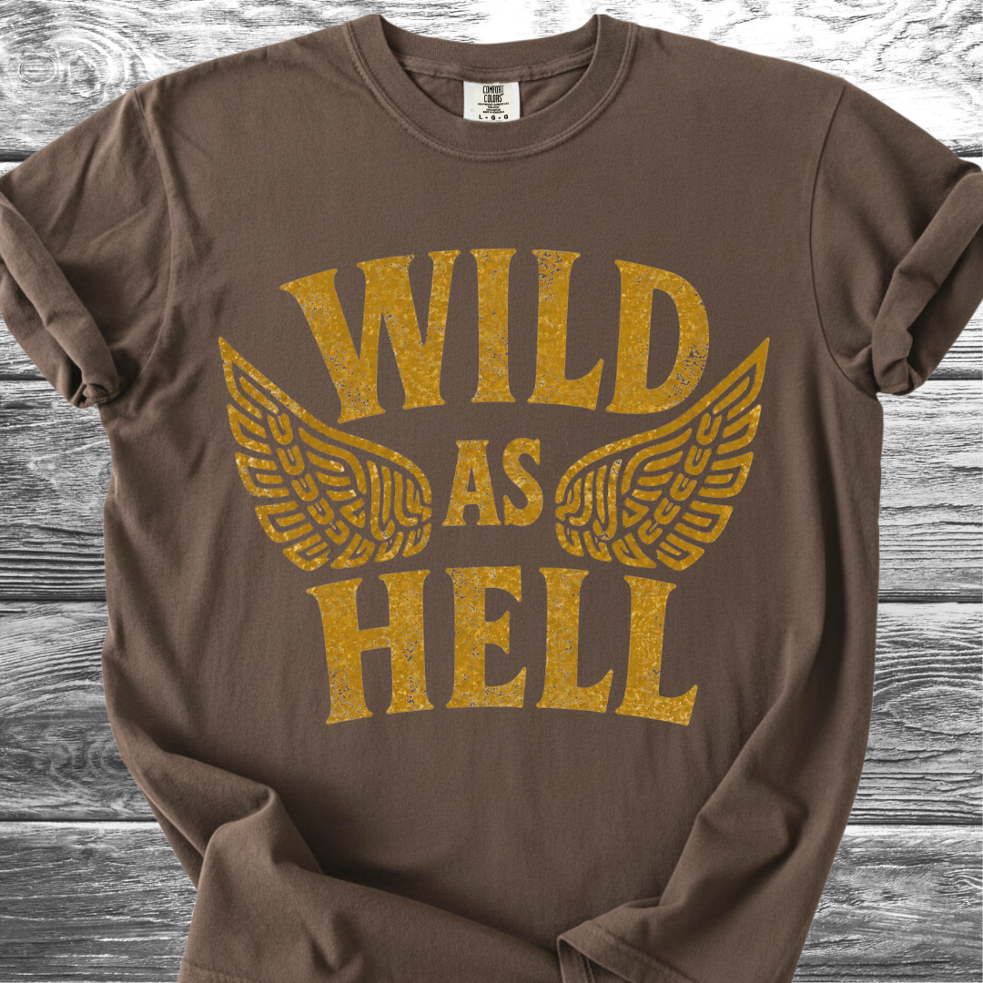 Wild As Hell TShirt