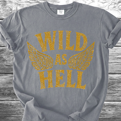 Wild As Hell TShirt