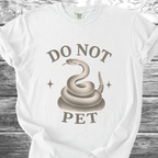 Do Not Pet TShirt