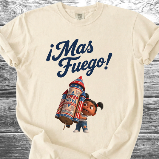 Mas Fuego Bebé 4th TShirt