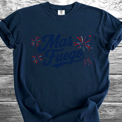 Mas Fuego 4th TShirt