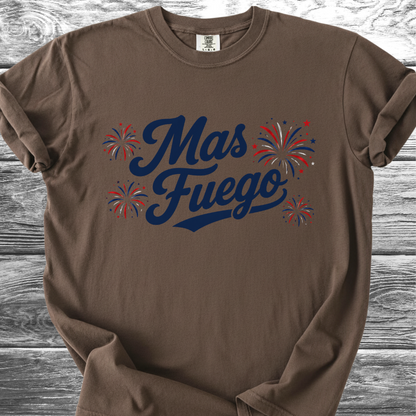 Mas Fuego 4th TShirt