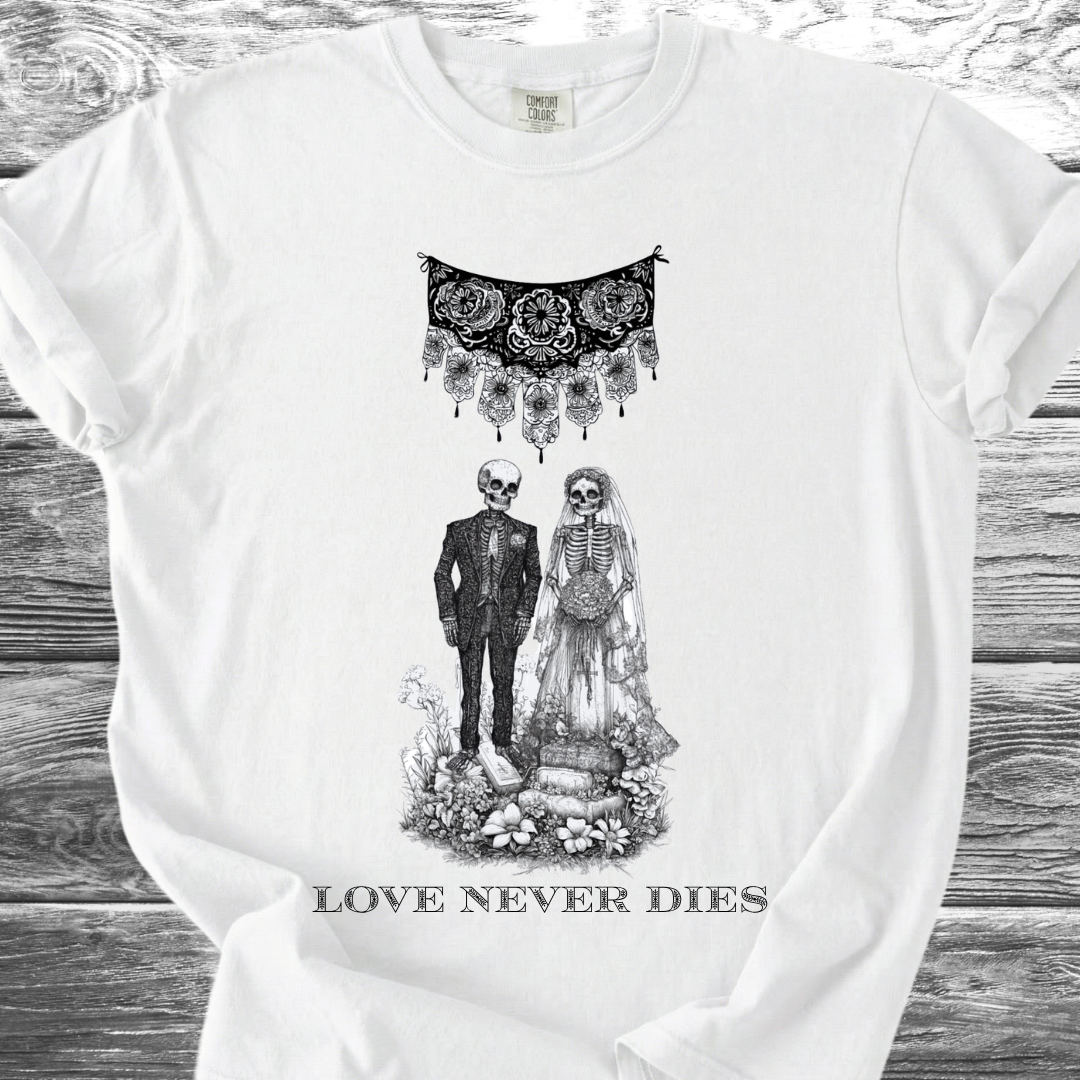 Love Never Dies TShirt