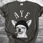 Aye Chihuahua TShirt