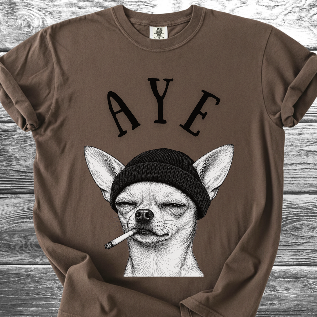 Aye Chihuahua TShirt