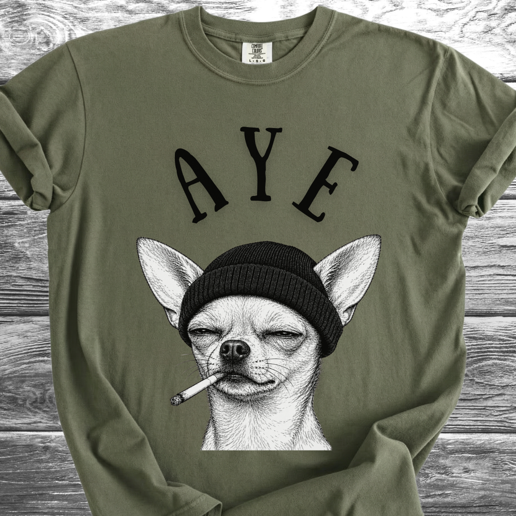 Aye Chihuahua TShirt
