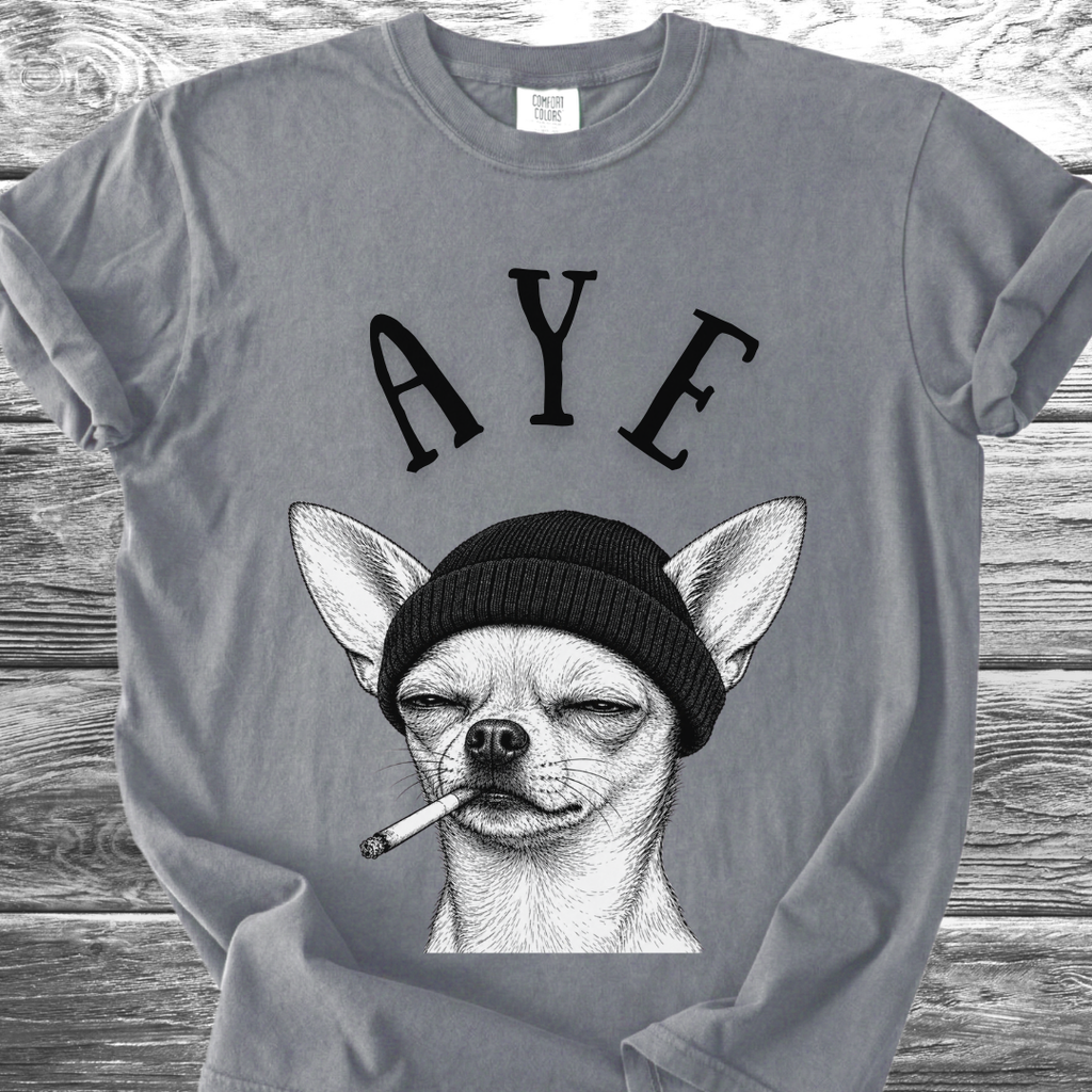 Aye Chihuahua TShirt