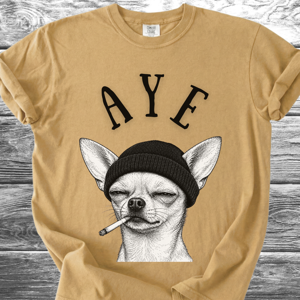 Aye Chihuahua TShirt