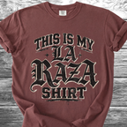 This Is My La Raza Shirt TShirt