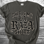 This Is My La Raza Shirt TShirt