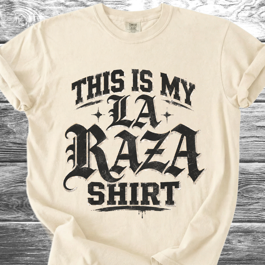 This Is My La Raza Shirt TShirt