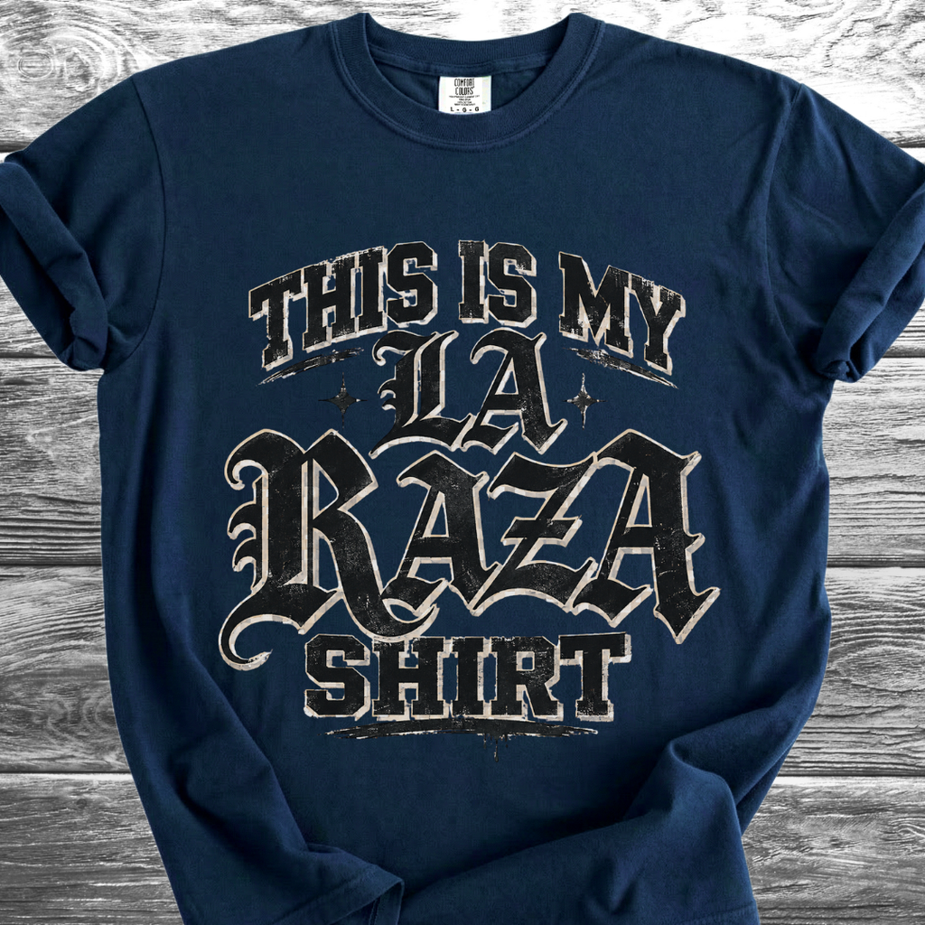 This Is My La Raza Shirt TShirt