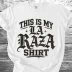 This Is My La Raza Shirt TShirt