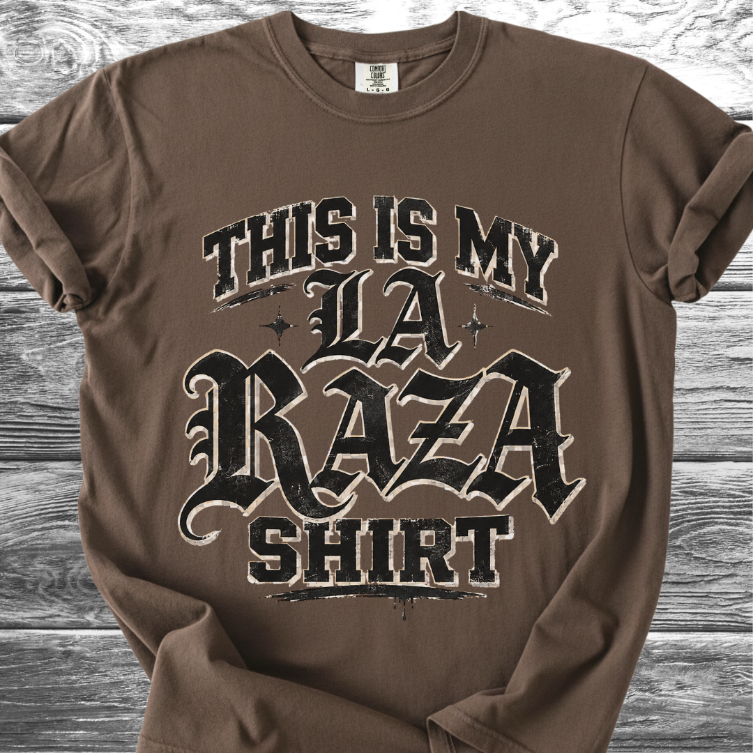 This Is My La Raza Shirt TShirt