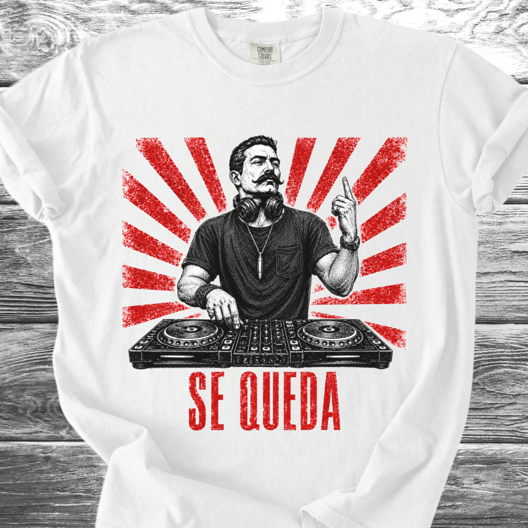 Se Queda TShirt