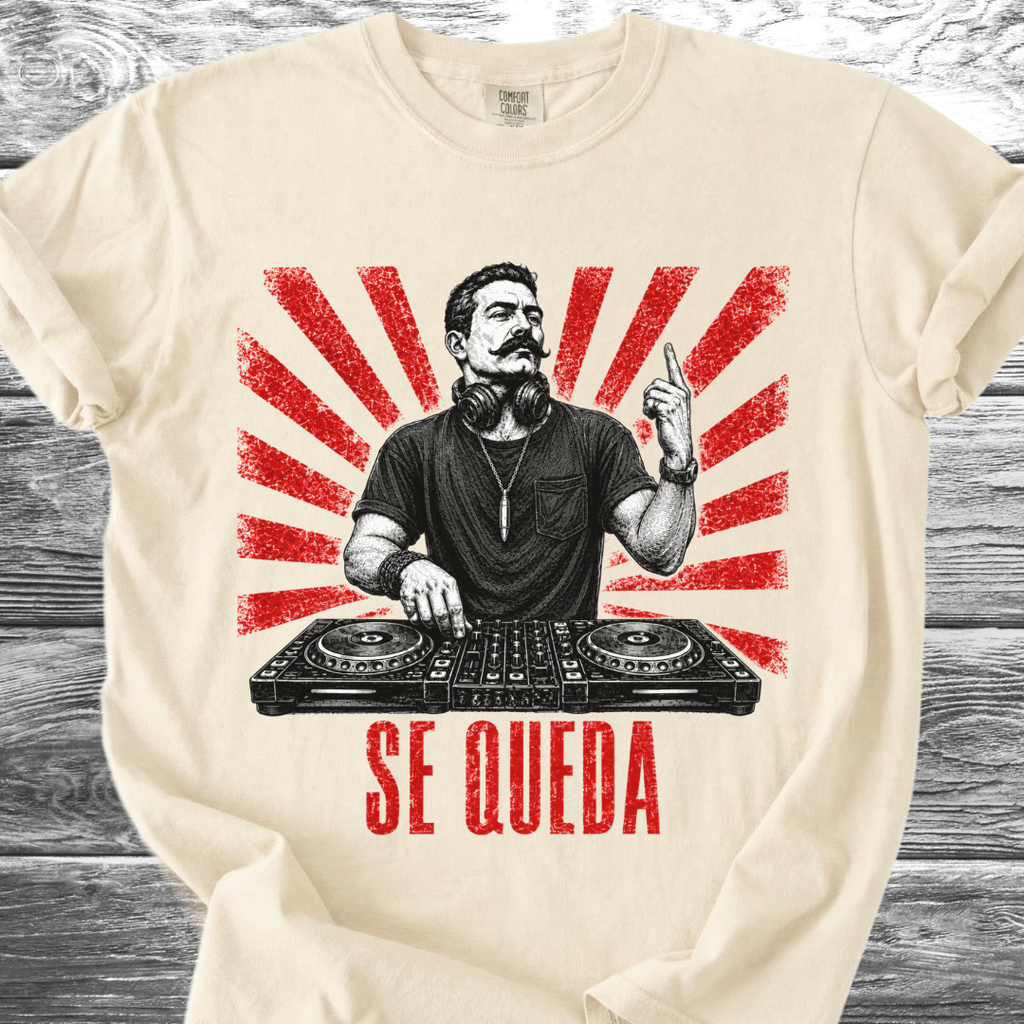Se Queda TShirt