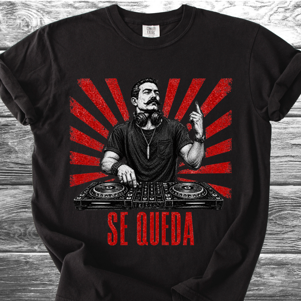 Se Queda TShirt