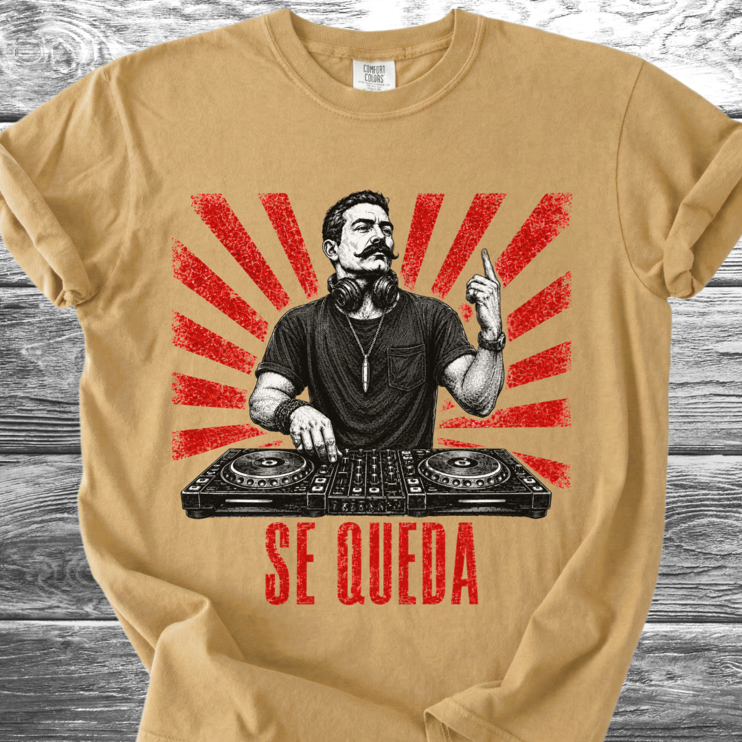 Se Queda TShirt