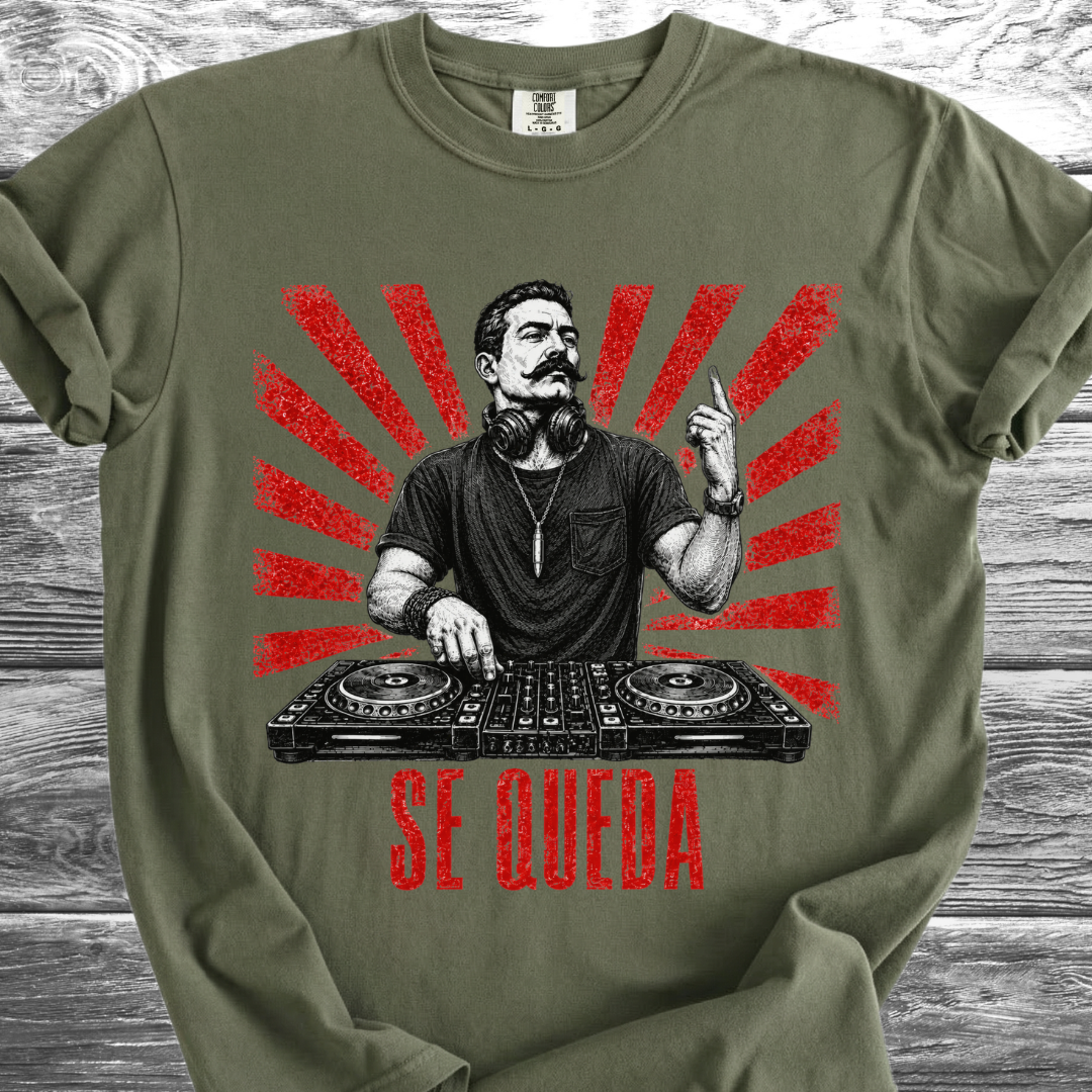 Se Queda TShirt