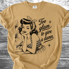 Too Glam To Give A Damn TShirt