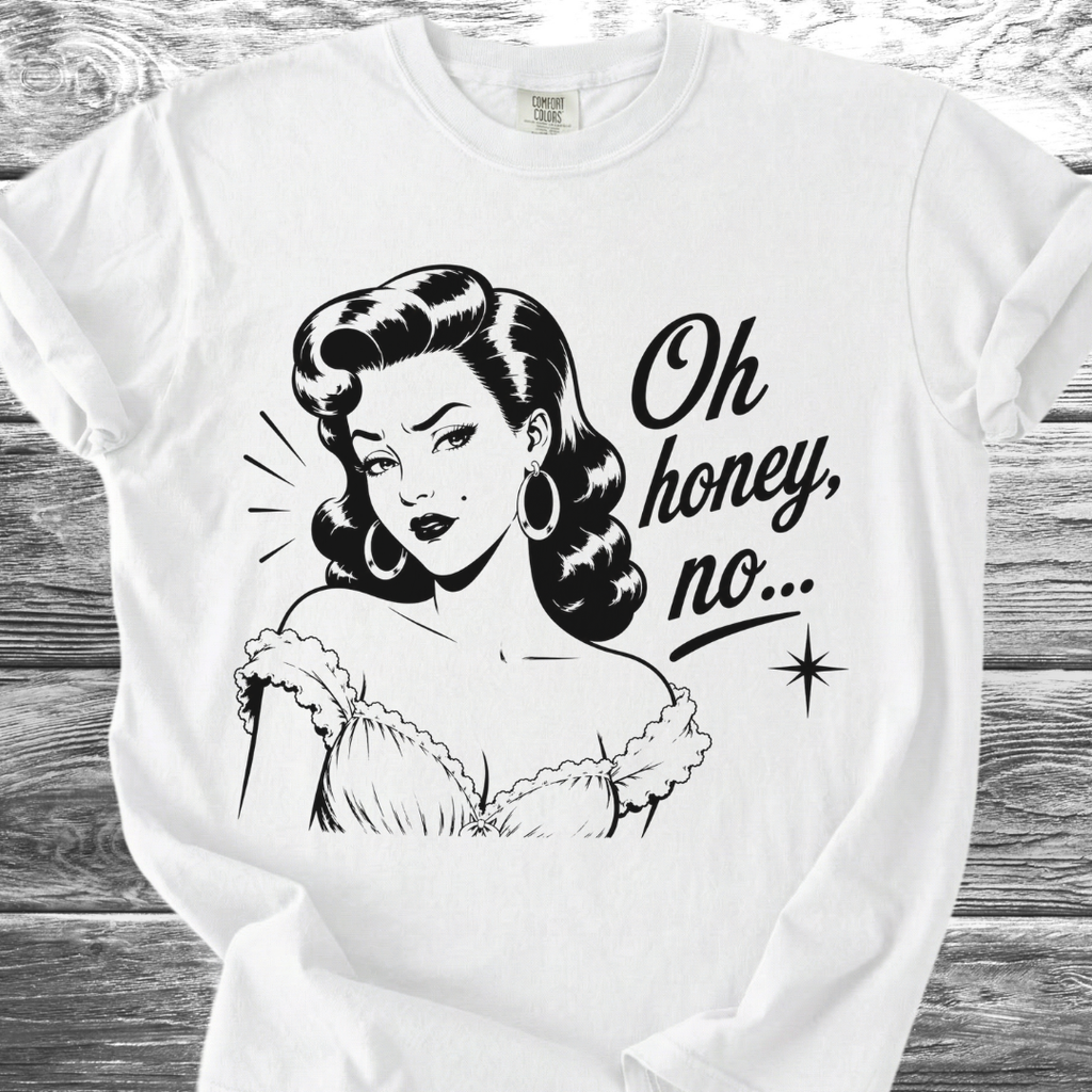 Oh Honey No... TShirt