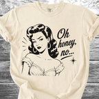 Oh Honey No... TShirt