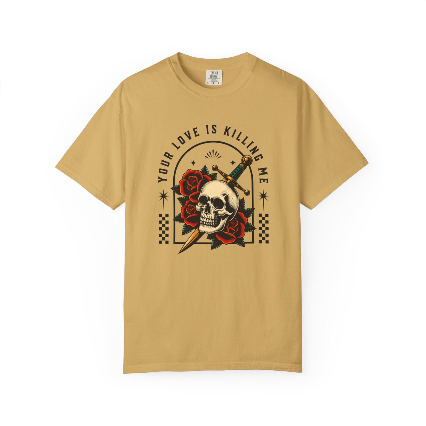 Your Love Is Killing Me TShirt