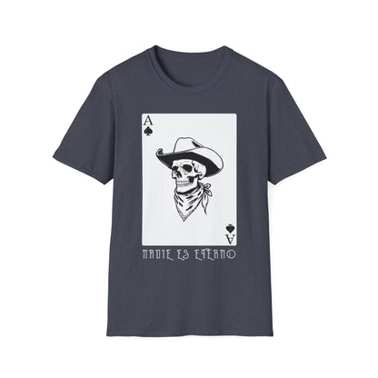 Nadie Es Eterno T-Shirt